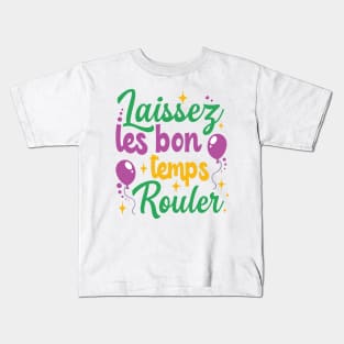 Laissez les bon temps rouler Kids T-Shirt